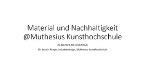 Material und Nachhaltigkeit an der Muthesius Kunsthochschule (PDF)