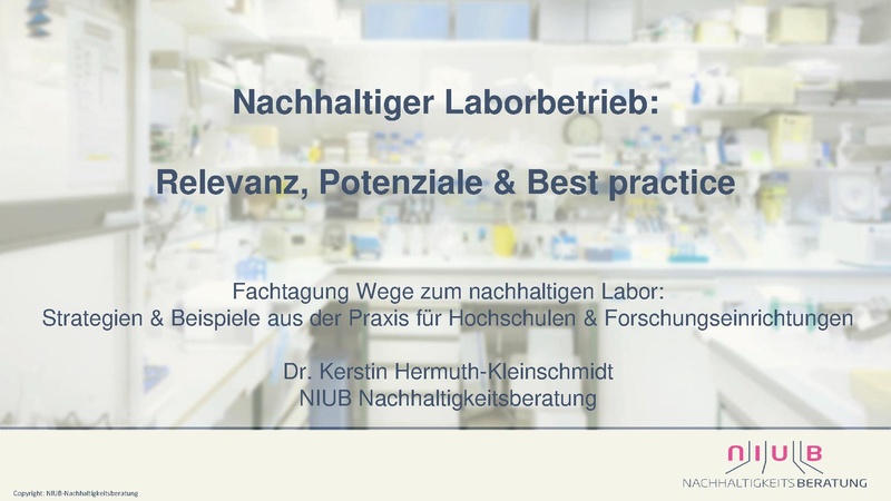 Datei:1 Keynote Nachhaltigkeit im Labor Relevanz Potenziale Best practice.pdf